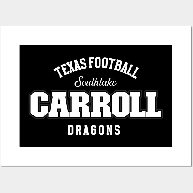 SOUTHLAKE CARROLL TEXAS FOOTBALL T-SHIRT Wall Art by Cult Classics